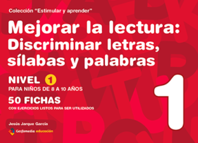 Mejorar la lectura - Discriminación de letras, sílabas y palabras