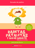 Rabietas, pataletas y malos modales