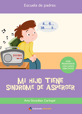 Mi hijo tiene Síndrome de Asperger